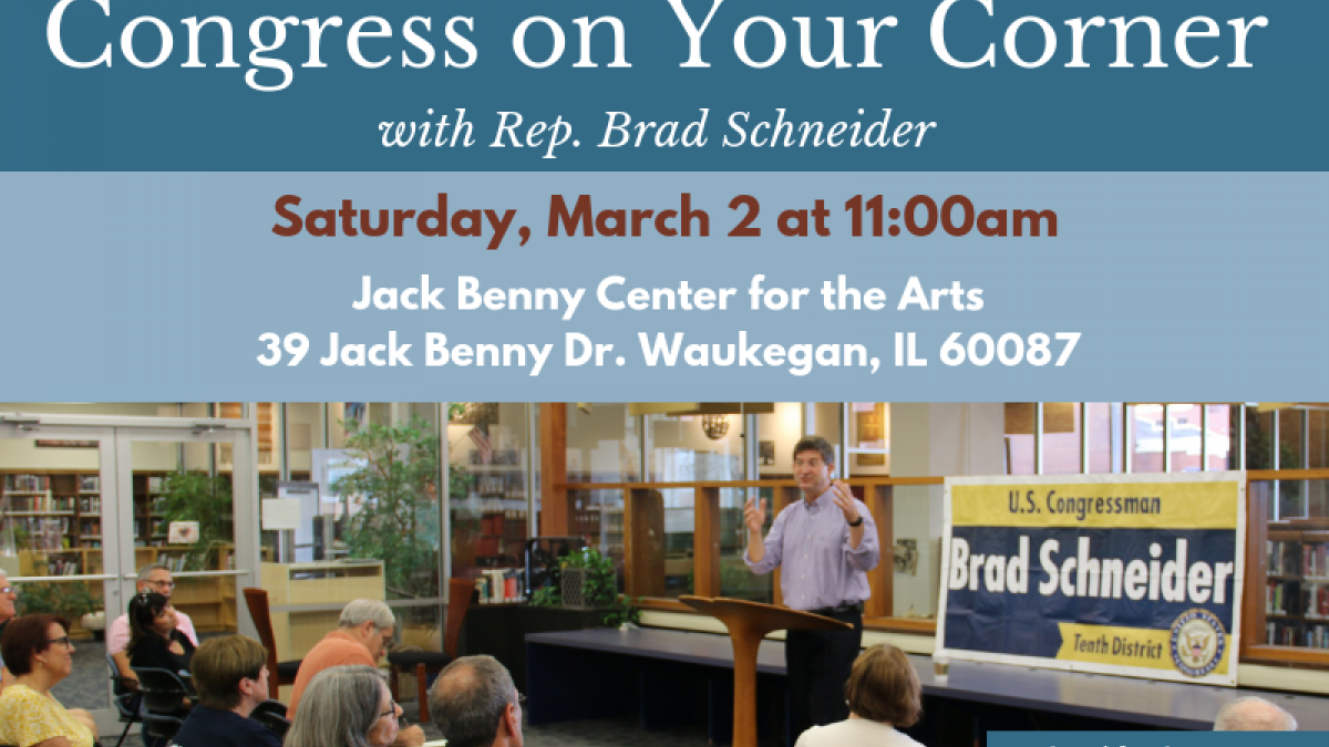 Rep. Schneider to Hold “Congress on Your Corner” in Waukegan