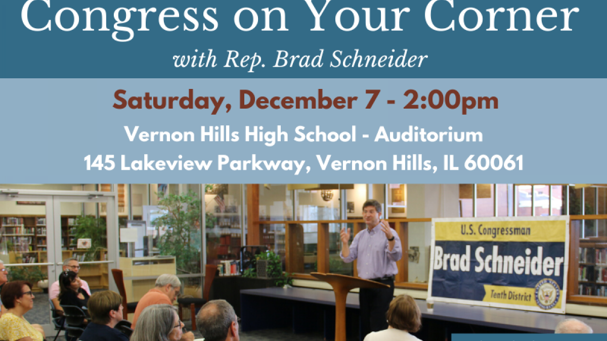 Rep. Schneider to Hold “Congress on Your Corner” in Vernon Hills