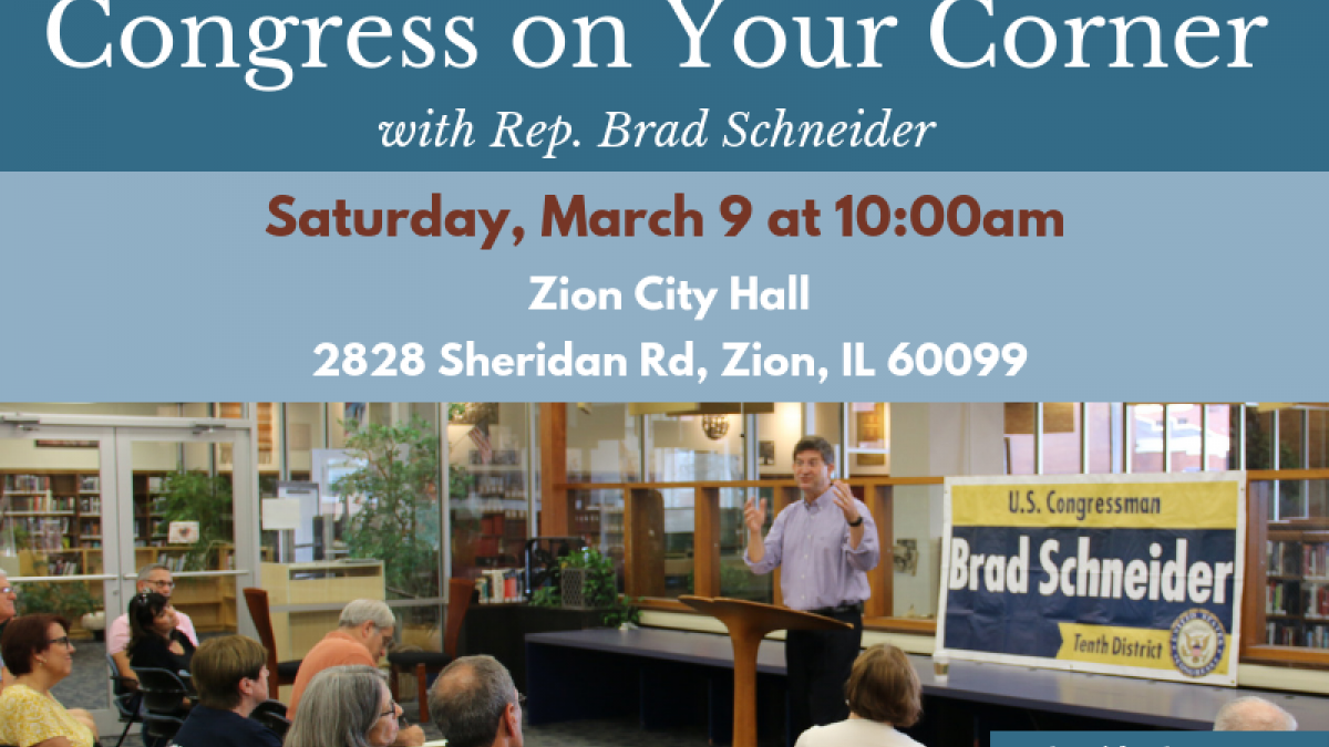 Rep. Schneider to Hold “Congress on Your Corner” in Zion